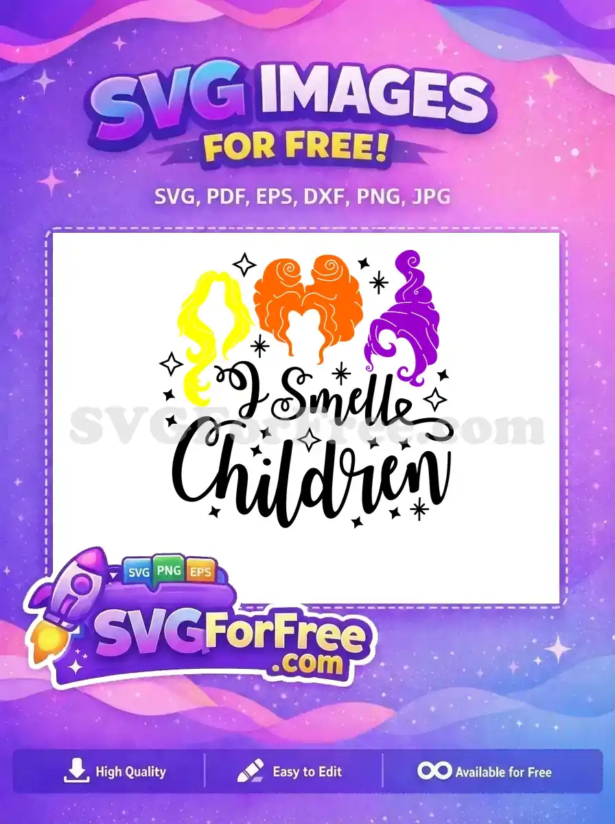Free Sisters Witches Hair Free I Smell Children Movie Free SVG