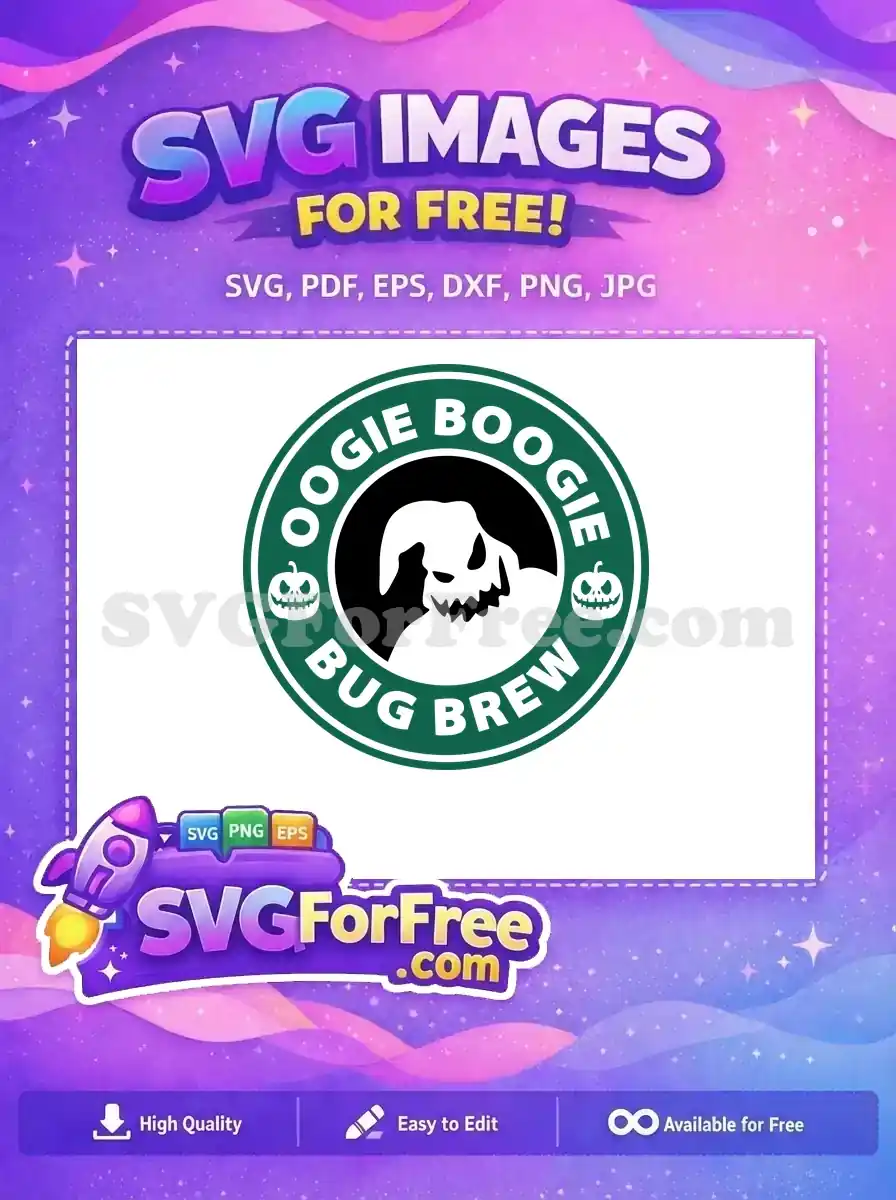 Free Oogie Boogie Starbucks Free Bug Brew Nightmare Free SVG