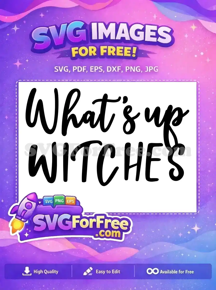 Free Halloween What's Up Free Witches Bold Free SVG