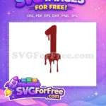 Free Dripping Blood Number One Free Halloween Free SVG - Instant Download