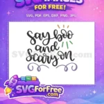 Free Halloween Quote Free Say Boo Scary On Movie Free SVG - Instant Download