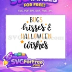 Free Bugs Hisses Free Halloween Wishes Quote Free SVG - Instant Download