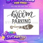 Free Broom Parking Free Halloween Quotes Spooky Free SVG - Instant Download