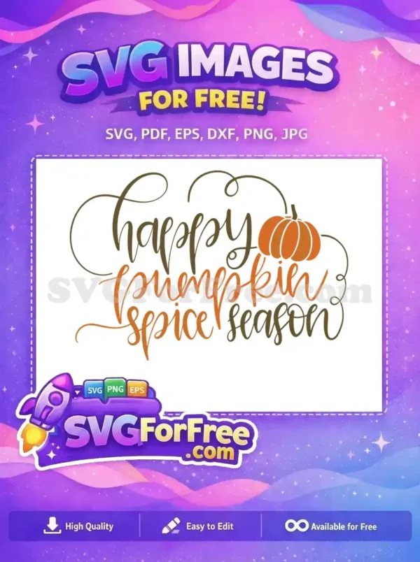 Free Happy Pumpkin Spice Free Season Quote Free SVG