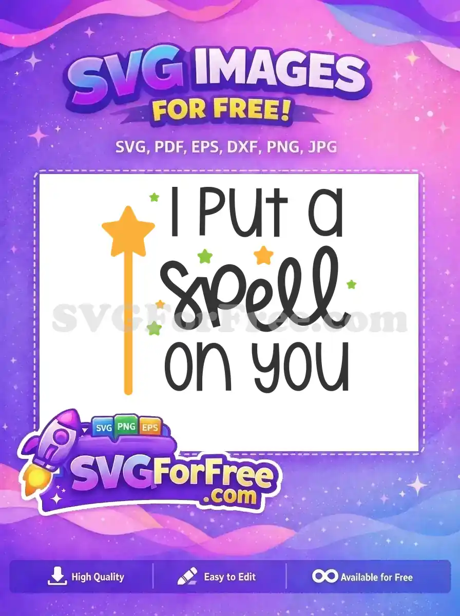Free Star Wand Free Halloween Quotes I Put A Spell Free SVG