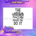 Free Bat Silhouette Free Witches Made Me Halloween Free SVG - Instant Download
