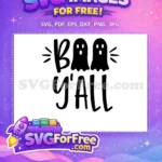 Free Spooky Ghosts Free Boo Y'all Halloween Free SVG - Instant Download