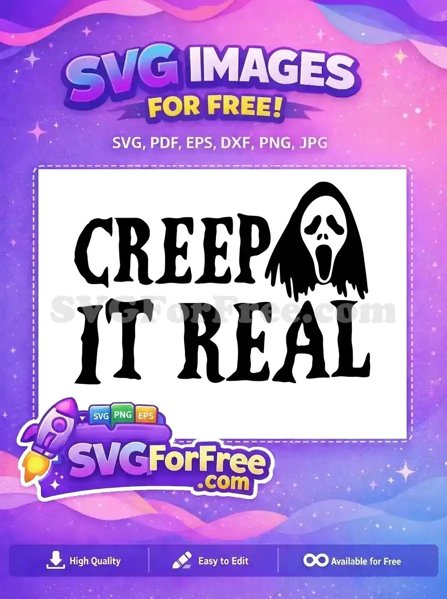 Free Creep It Real Free Ghost Face Halloween Free SVG
