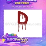 Free Dripping Blood Font Free Letter D Halloween Free SVG - Instant Download