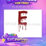 Free Dripping Maroon Letter E Free Halloween Quotes Free SVG - Instant Download