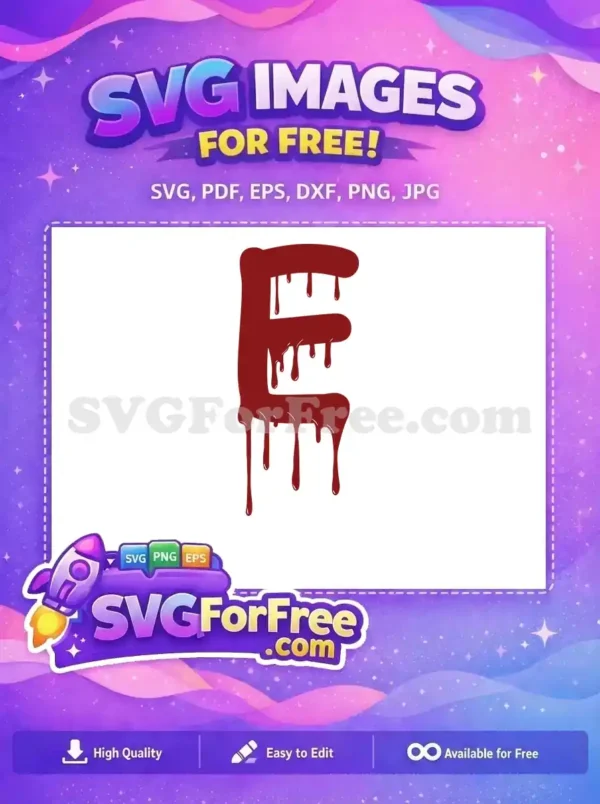 Free Dripping Maroon Letter E Free Halloween Quotes Free SVG