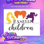 Free Sisters Hair Free I Smell Children Hocus Pocus Free SVG - Instant Download