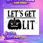 Free Spooky Pumpkin Free Let's Get Lit Halloween Free SVG - Instant Download