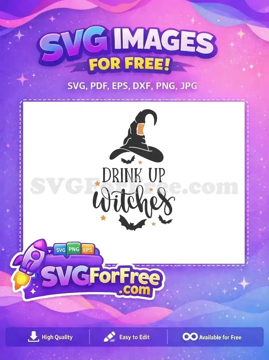 Free Pointed Hat Free Bats Drink Up Witches Halloween Free SVG
