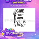 Free Skeleton Hand Free Give Me Skin Halloween Free SVG - Instant Download