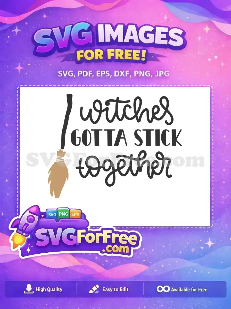 Free Broomstick Silhouette Free Witches Gotta Stick Halloween Free SVG