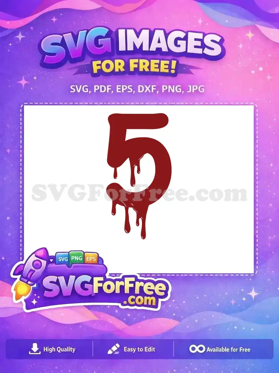 Free Dripping Maroon Number Five Free Halloween Quotes Free SVG