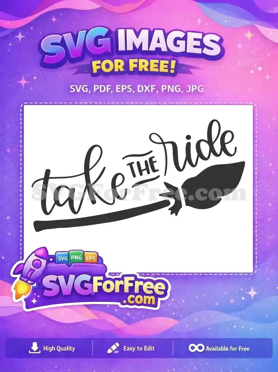 Free Take Ride Free Lettering Broom Halloween Free SVG