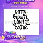 Free Batty Hair Free Quote Golden Stars Halloween Free SVG - Instant Download