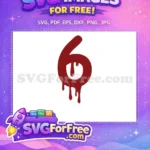 Free Dripping Number Six Free Halloween Quotes Free SVG - Instant Download