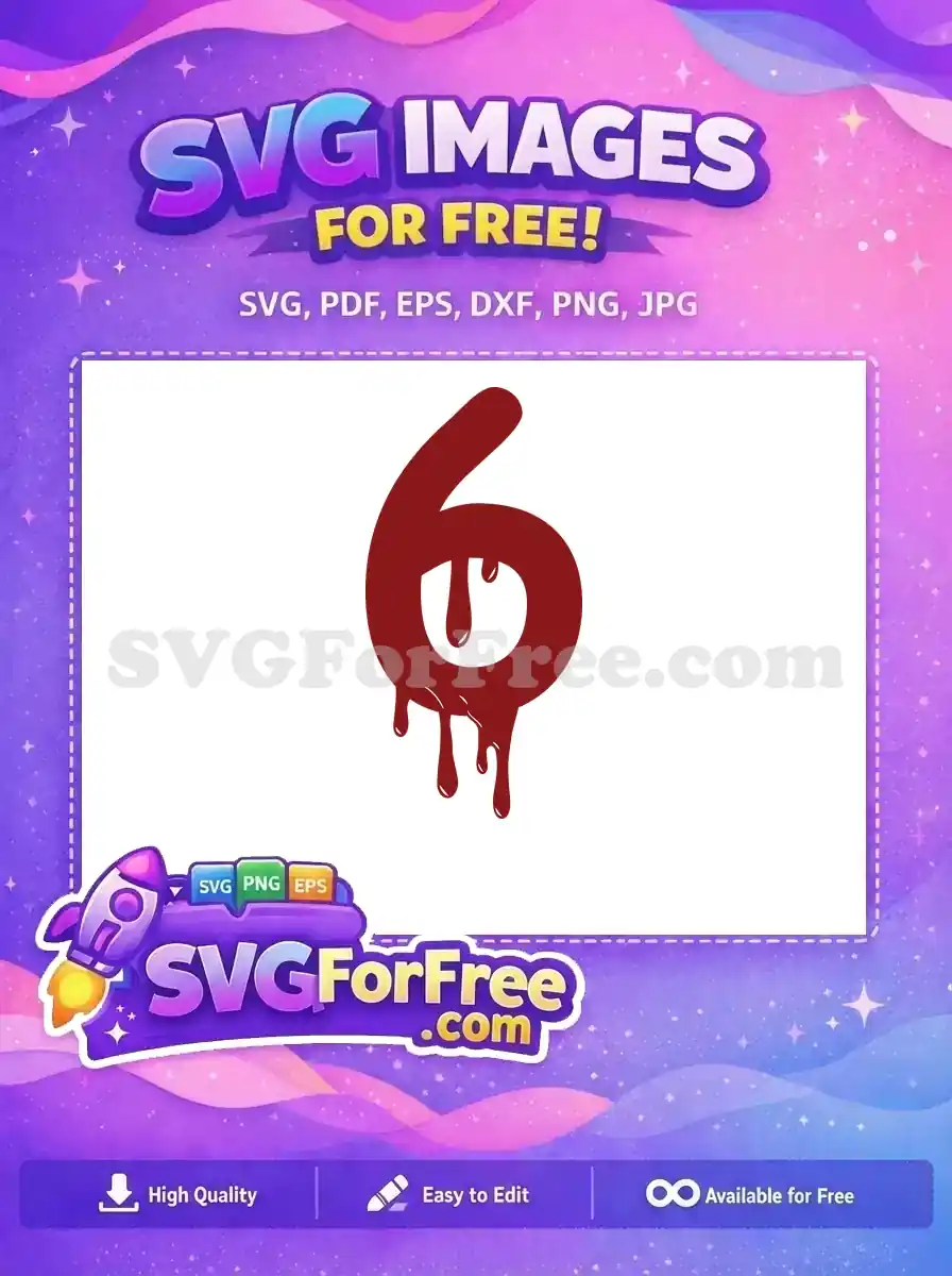 Free Dripping Number Six Free Halloween Quotes Free SVG