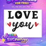 Free LOVE You Text Free Red Hearts Happy Valentines Day Free SVG - Instant Download