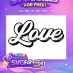 Free White Love Script Free Valentines Day Gift Free SVG - Instant Download