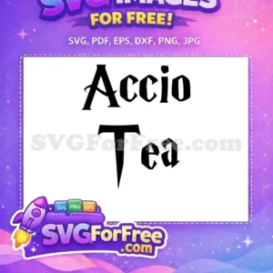 Free Accio Spells Free Tea Request Harry Potter Free SVG Free Accio Spells Free Tea Request Harry Potter Free SVG