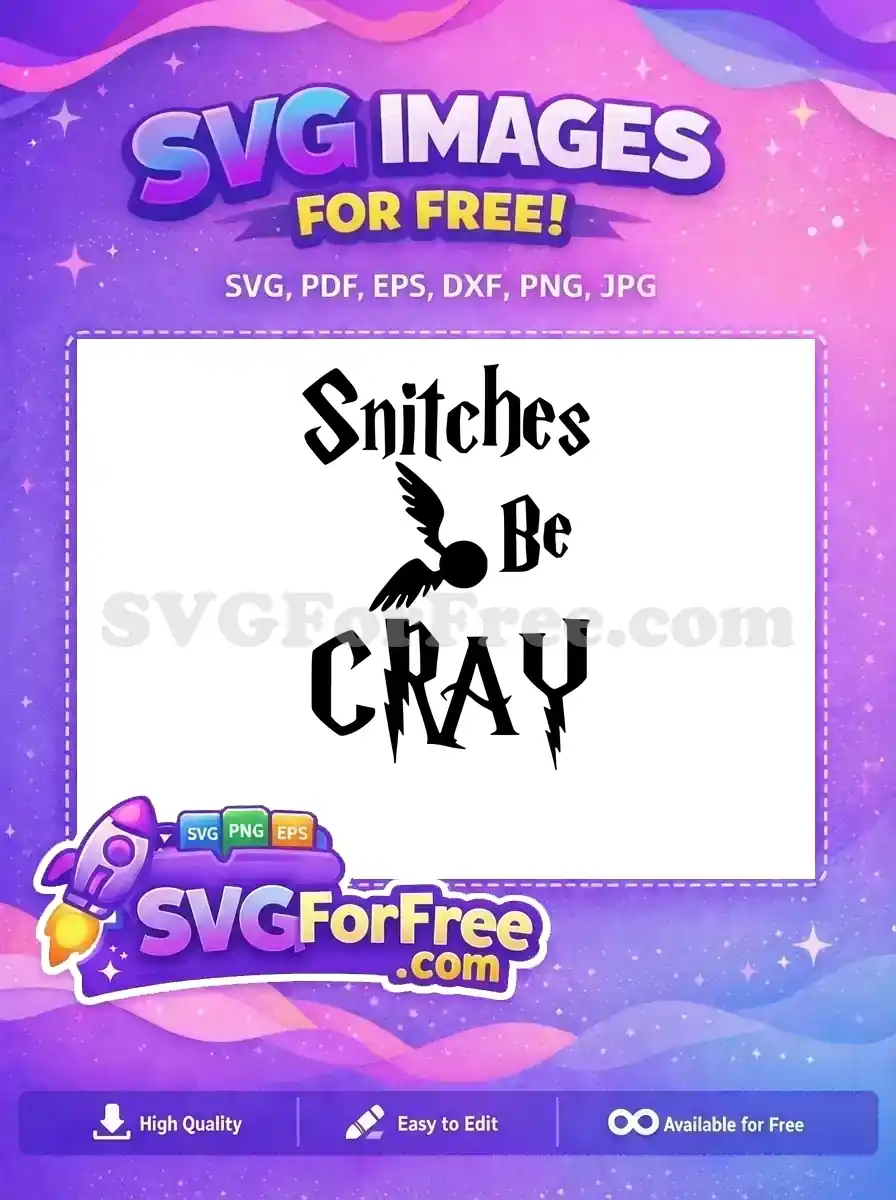 Free Snitches Be Cray Free Golden Snitch Harry Potter Free SVG 1