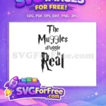 Free Quote Design Free Muggles Struggle Real Harry Potter Free SVG - Instant Download
