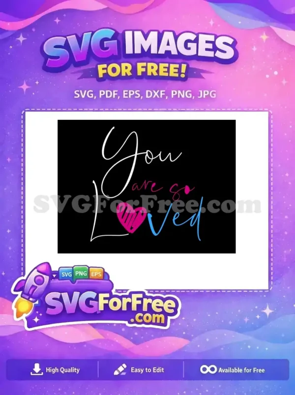 Free Pink Heart Free Blue Letters You Are Loved Free SVG