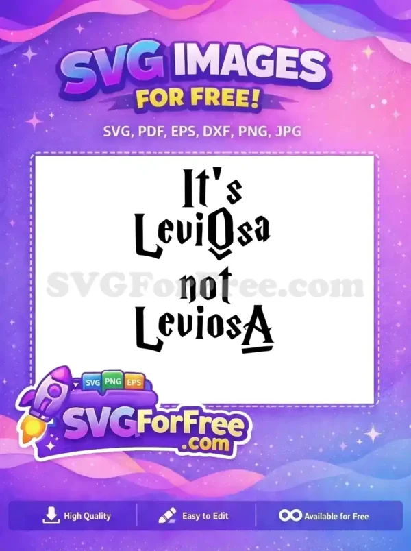 Free It’s Leviosa Free Quote Black Harry Potter Free SVG Free It's Leviosa Free Quote Black Harry Potter Free SVG