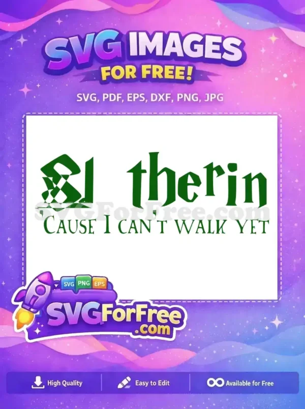 Free Slytherin House Free Cause I Can't Green Free SVG