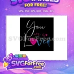 Free You Are Loved Free Pink Heart Harry Potter Free SVG - Instant Download