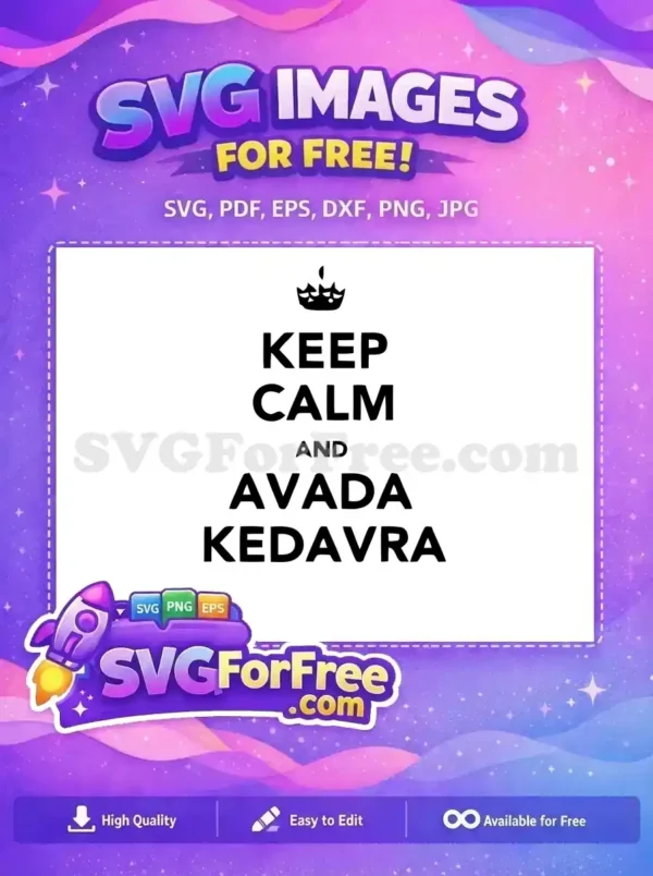 Free Keep Calm Free Avada Kedavra Harry Potter Free SVG 4