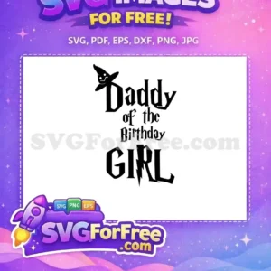 Free Birthday Hat Daddy Free Birthday Girl Harry Potter Free SVG