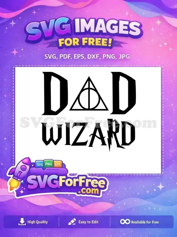 Free Deathly Hallows Free Dad Wizard Bold Harry Potter Free SVG