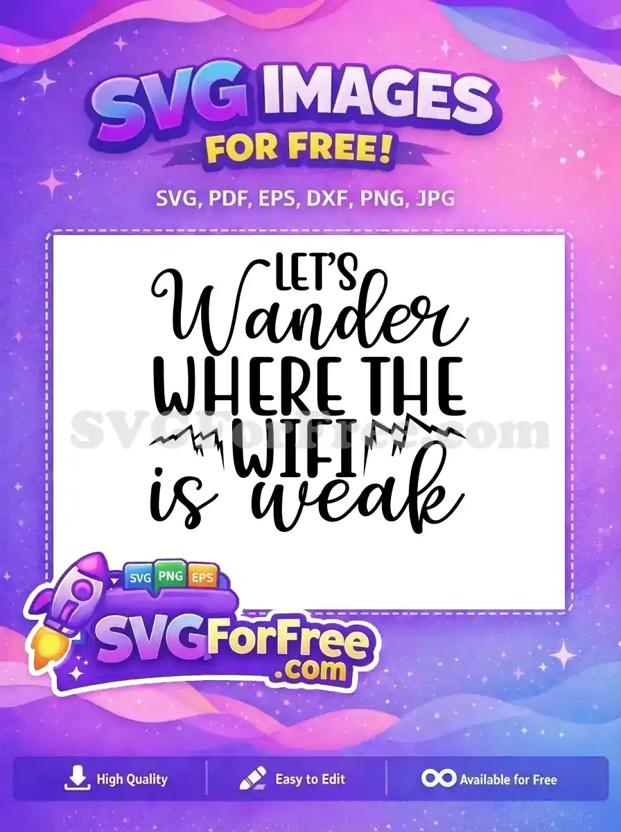 Free Adventure Quote Free Hiking Trails Let's Wander Free SVG
