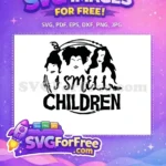 Free Sanderson Sisters Silhouette Free I Smell Children Hocus Pocus Free SVG - Instant Download