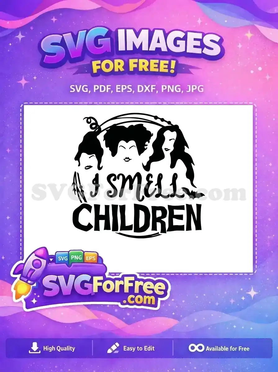 Free Sanderson Sisters Silhouette Free I Smell Children Hocus Pocus Free SVG