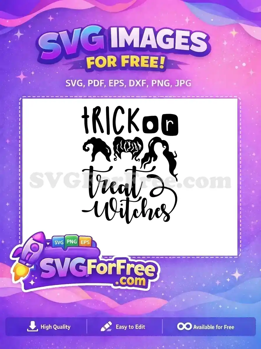 Free Sanderson Sisters Free Silhouette Trick Treat Hocus Pocus Free SVG