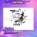Free Witch Broom Free I Can Drive Hocus Pocus Free SVG - Instant Download