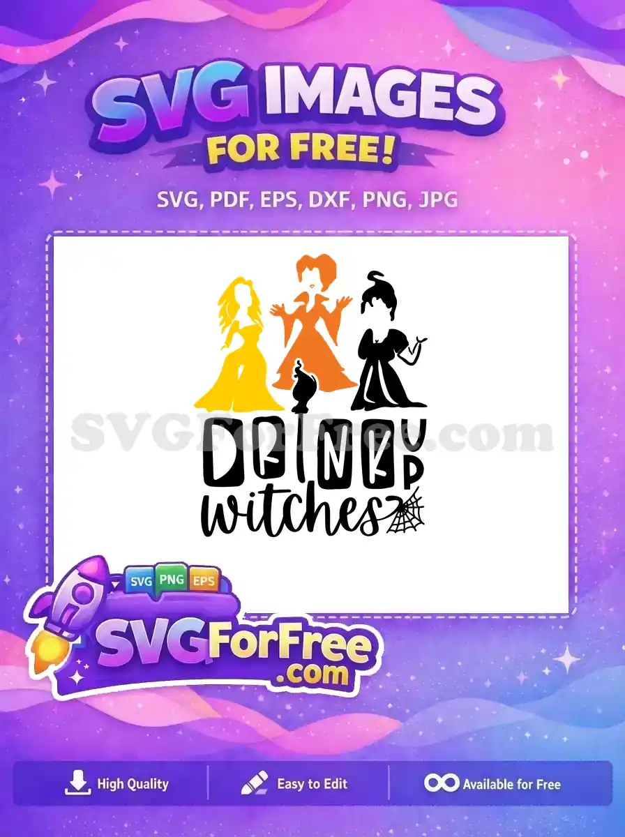 Free Sanderson Sisters Silhouettes Free Drink Up Witches Hocus Pocus Free SVG