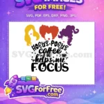 Free Sisters Silhouette Free Coffee Helps Hocus Pocus Free SVG - Instant Download