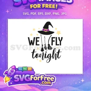 Free Black Witch Hat Free We Fly Tonight Hocus Pocus Free SVG Free Black Witch Hat Free We Fly Tonight Hocus Pocus Free SVG