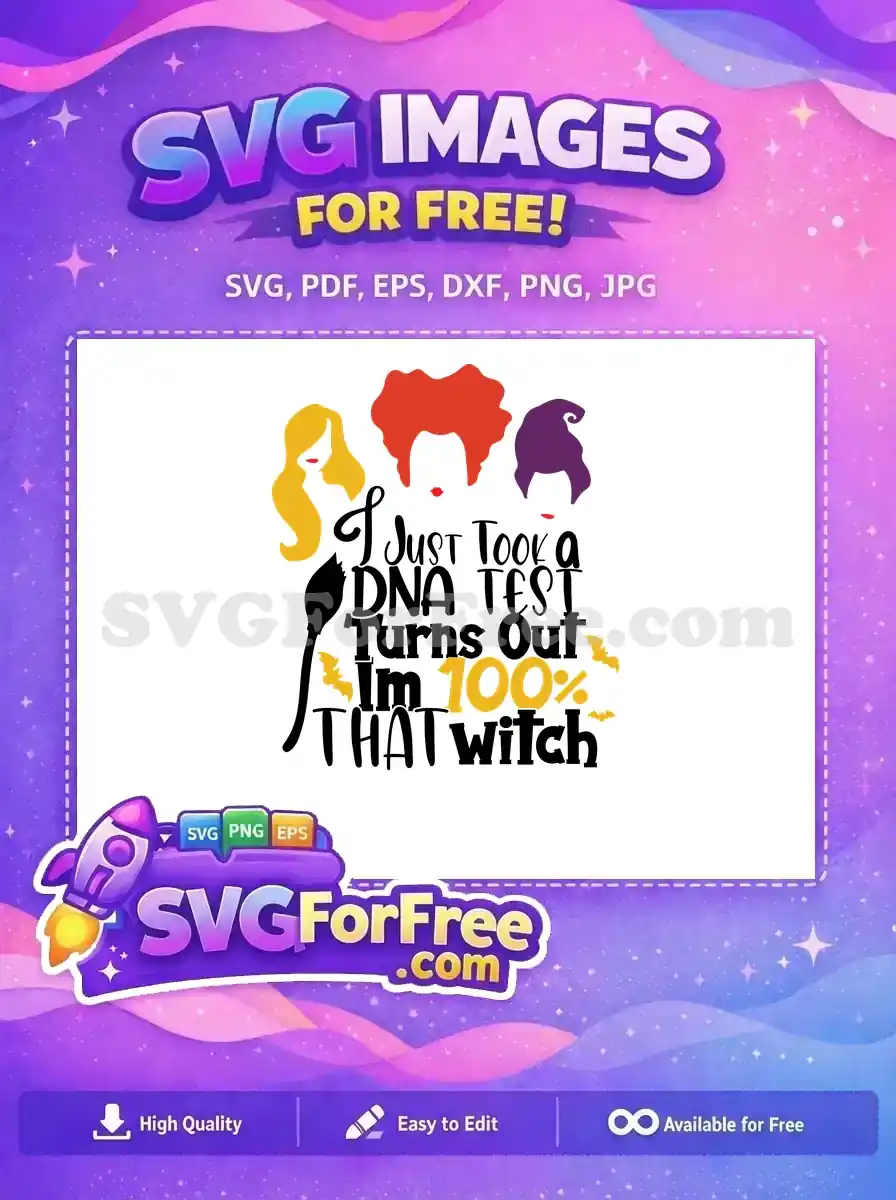 Free Sanderson Sisters Free 100 Percent Witch Hocus Pocus Free SVG