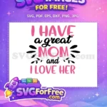 Free Pink Letters Free Great Mom I Love Her Free SVG - Instant Download