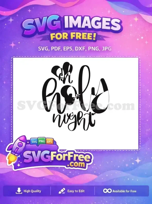 Free Oh Holy Free Night Calligraphy Christmas Free SVG