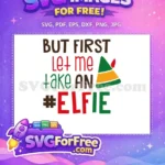 Free Elfie Selfie Hashtag Free Christmas Holidays Free SVG - Instant Download