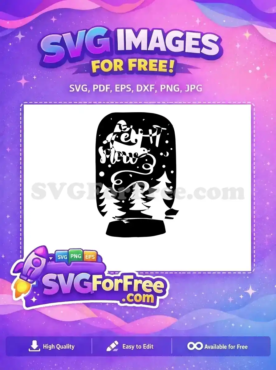 Free Snow Globe Free Let It Snow Christmas Free SVG